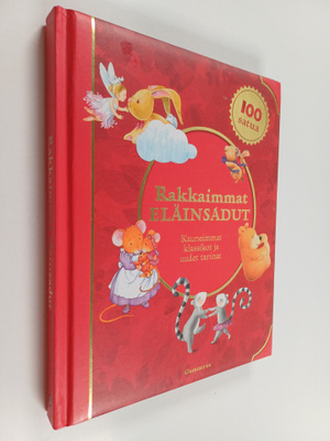 Rakkaimmat eläinsadut : Kauneimmat klassikot ja uudet tar...