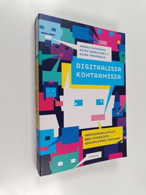 Jaakko Suominen : Digitaalisia kohtaamisia : verkkokeskus...