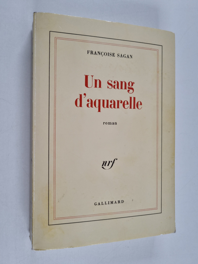 Francoise Sagan : Un sang d'aquarelle : roman