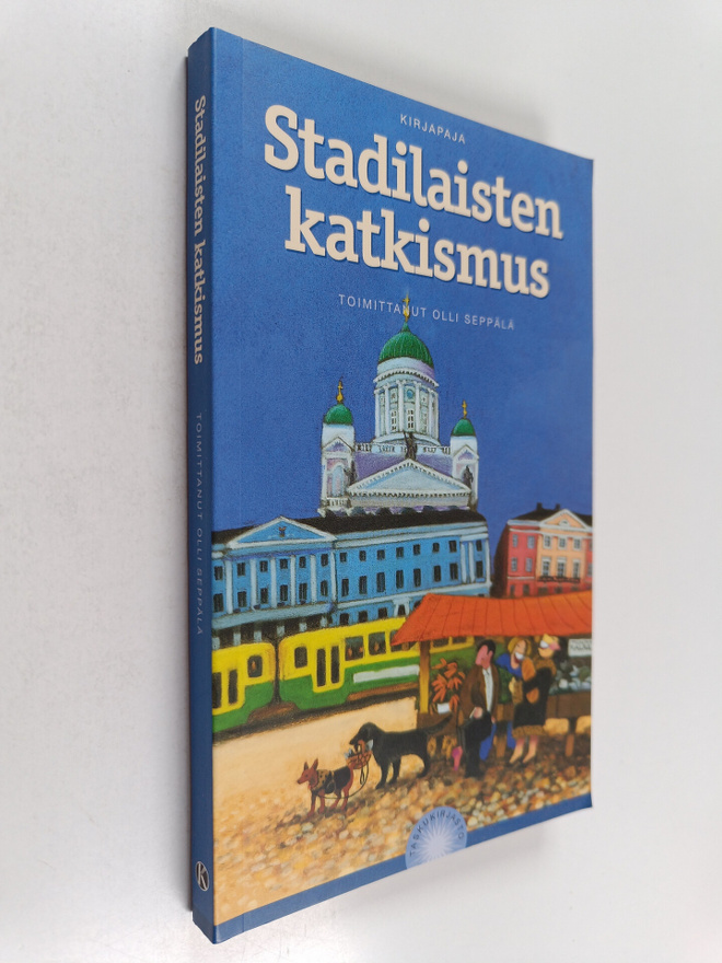 Olli (toim.) Seppälä : Stadilaisten katkismus