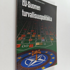 Senja Korhonen ym. : EU-Suomen turvallisuuspolitiikka - pikkukuva 1