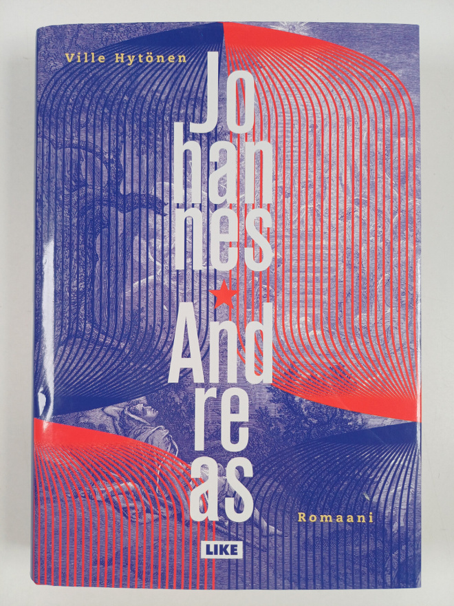 Ville Hytönen : Johannes-Andreas : romaani rakkauden synn...