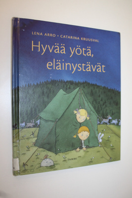 Lena Arro : Hyvää yötä, eläinystävät