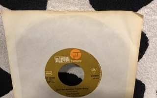 Tom Fogerty – Give Me Another Trojan Song 7" (Ei kantta!)