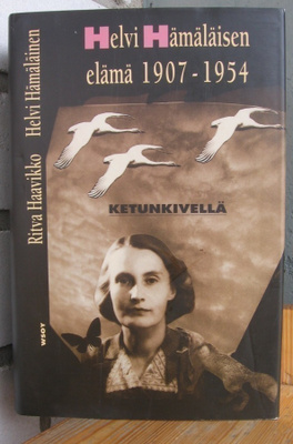 Ketunkivellä - Helvi Hämäläisen elämä 1907-1954, Wsoy 1994.