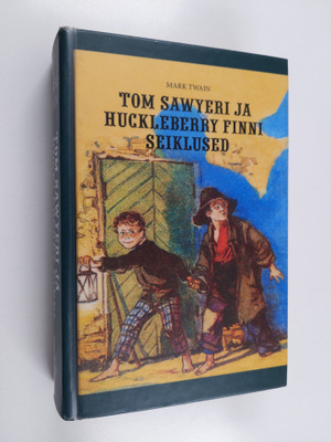 Mark Twain : Tom Sawyeri ja Huckleberry Finni seiklused