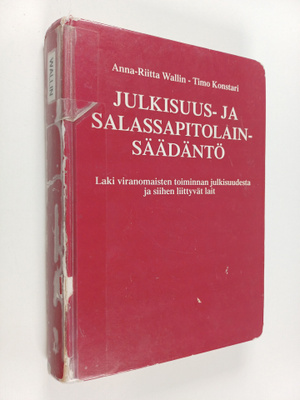 Anna-Riitta Wallin : Julkisuus- ja salassapitolainsäädänt...
