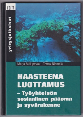 Marja Mäkipeska: Haasteena luottamus