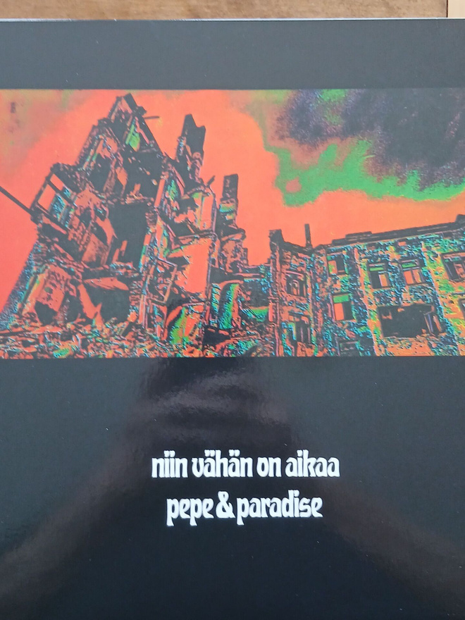 Pepe & Paradise : Niin vähän on aikaa.