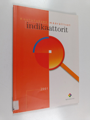 Koulutuksen määrälliset indikaattorit 2001
