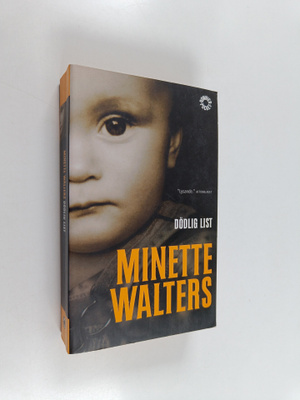 Minette Walters : Dödlig list