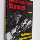 Johannes Mario Simmel : Katkeraan loppuun asti - pikkukuva 1