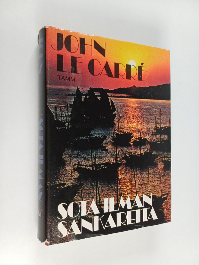 John Le Carre : Sota ilman sankareita
