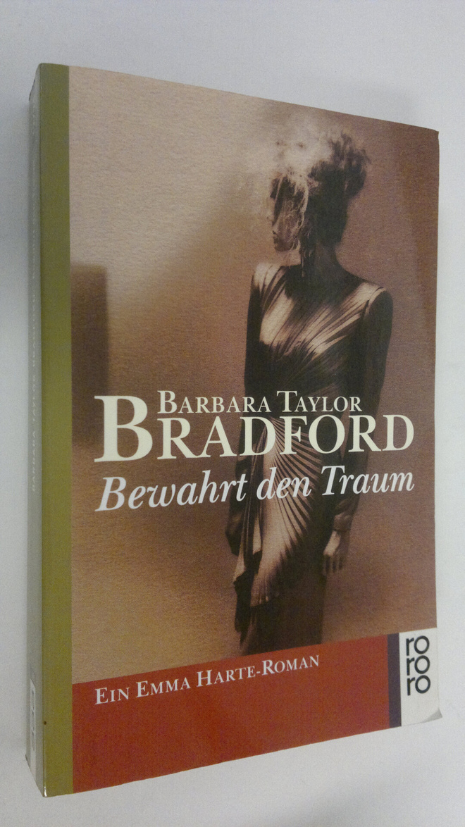 Barbara Taylor Bradford : Bewahrt den Traum