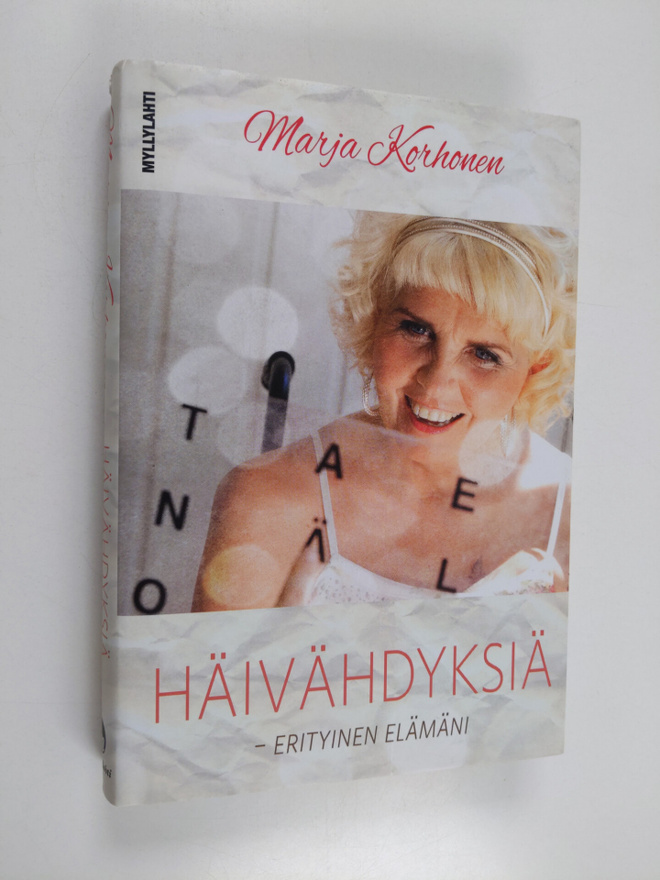 Marja Korhonen : Häivähdyksiä : erityinen elämäni