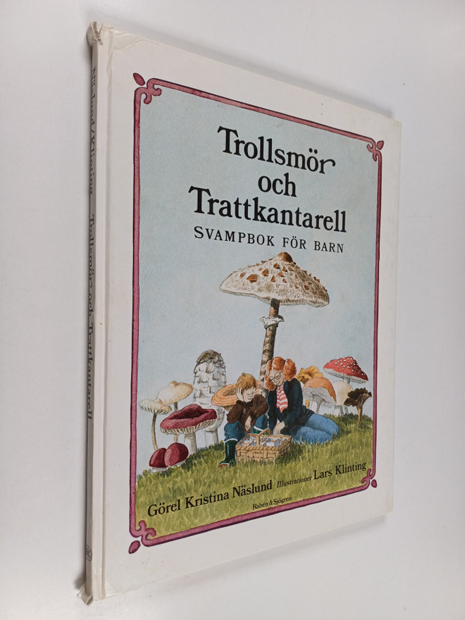 Görel Kristina Näslund : Trollsmör och trattkantarell