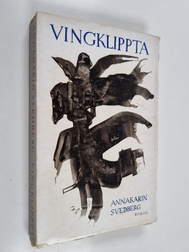 Annakarin Svedberg : Vingklippta