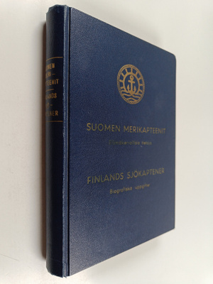 Suomen merikapteenit : Elämäkerrallisia tietoja = Finland...