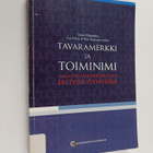 Taina ym. Pihlajarinne : Tavaramerkki ja toiminimi: immat... - pikkukuva 1