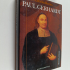 Christian Bunners : Paul Gerhardt : Weg, Werk, Wirkung - pikkukuva 1