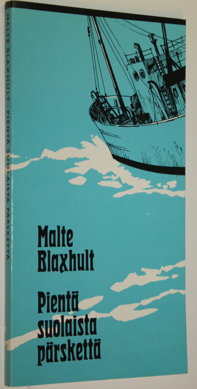 Malte Blaxhult : Pientä suolaista pärskettä