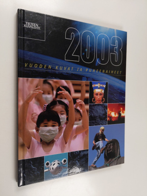 Vuoden kuvat ja puheenaiheet 2003 : Tieteen kuvalehden vu...