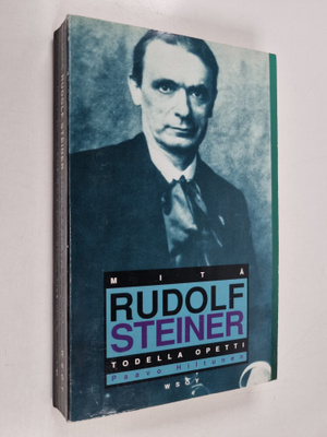 Paavo Hiltunen : Mitä Rudolf Steiner todella opetti