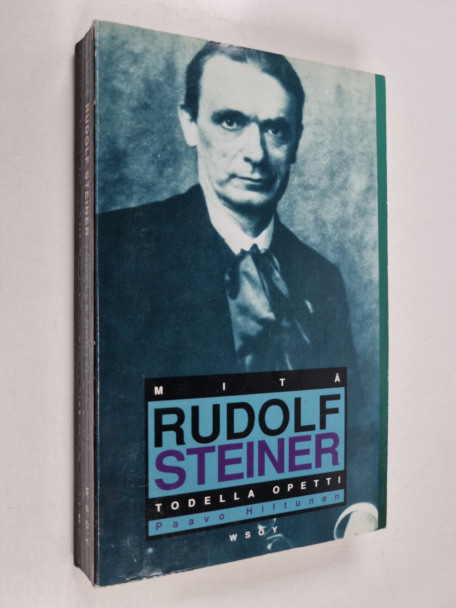 Paavo Hiltunen : Mitä Rudolf Steiner todella opetti