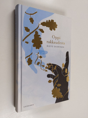 Risto Saarinen : Oppi rakkaudesta