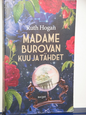 Ruth Hogan : MADAME BUROVAN KUU JA TÄHDET