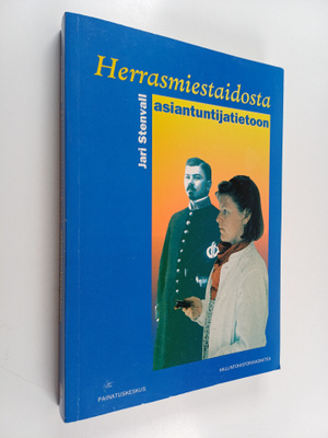 Jari Stenvall : Herrasmiestaidosta asiantuntijatietoon : ...