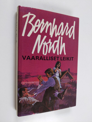 Bernhard Nordh : Vaaralliset leikit