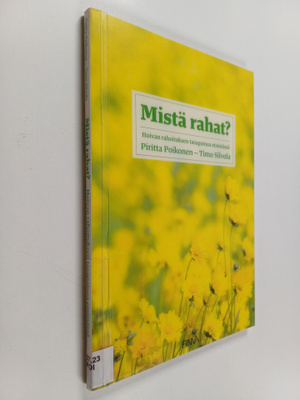 Piritta Poikonen : Mistä rahat? : hoivan rahoituksen tasa...
