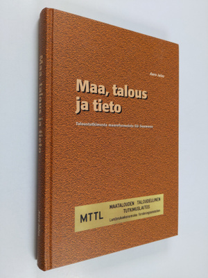 Aaro Jalas : Maa, talous ja tieto : taloustutkimusta maar...