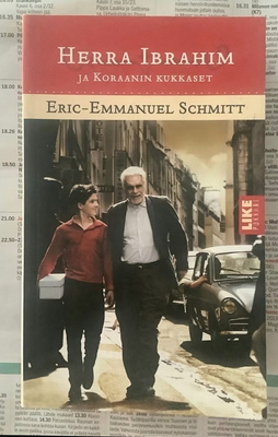 Eric-Emmanuel Schmitt - Herra Ibrahim ja Koraanin kukkaset