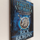 Rick Riordan : Hotelli Valhalla : Opas viikinkien maailmo... - pikkukuva 1