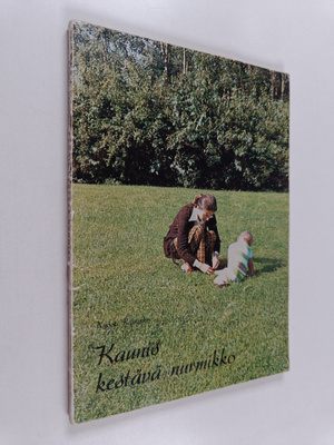 Kyösti Raininko : Kaunis kestävä nurmikko