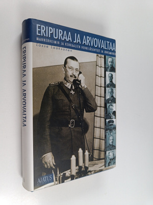 Lasse Laaksonen : Eripuraa ja arvovaltaa : Mannerheimin j...