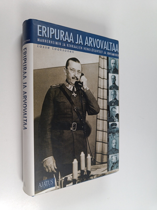 Lasse Laaksonen : Eripuraa ja arvovaltaa : Mannerheimin j...