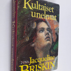 Jacqueline Briskin : Kultaiset unelmat 2 - pikkukuva 1