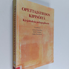 Jorma Enkenberg : Opettajatiedon kipinöitä : kirjoituksia... - pikkukuva 1