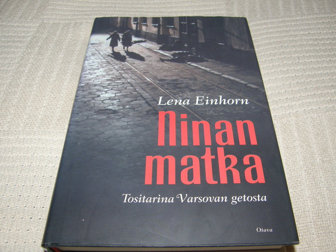 Lena Einhorn Ninan matka tositarina Varsovan getosta-sid