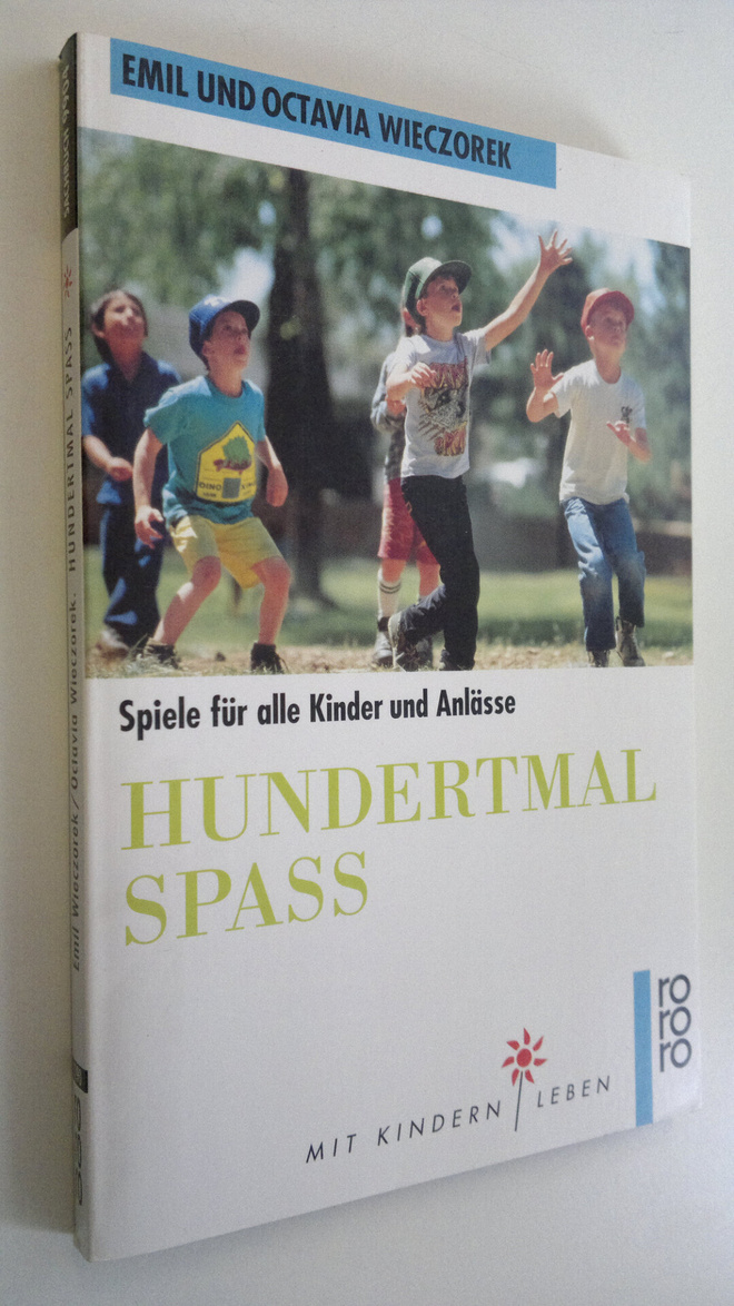 Emil Wieczorek ym. : Hundertmal spass : Spiele fur alle k...
