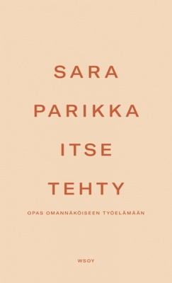 Sara Parikka: Itse tehty