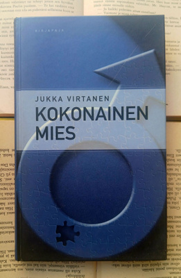 Jukka Virtanen - Kokonainen mies (sid., sign.)