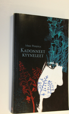 Mike Pohjola : Kadonneet kyyneleet