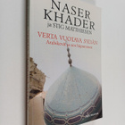 Naser Khader ym. : Verta vuotava sydän : arabikevät ja se... - pikkukuva 1