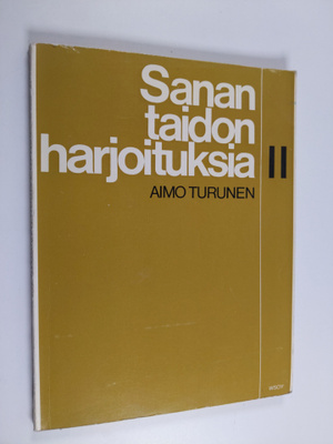 Aimo Turunen : Sanan taidon harjoituksia 2