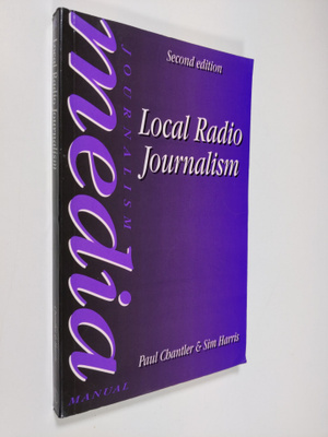 Paul Chantler ym. : Local Radio Journalism