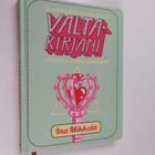 Ina Mikkola : Valtakirjani - pikkukuva 1